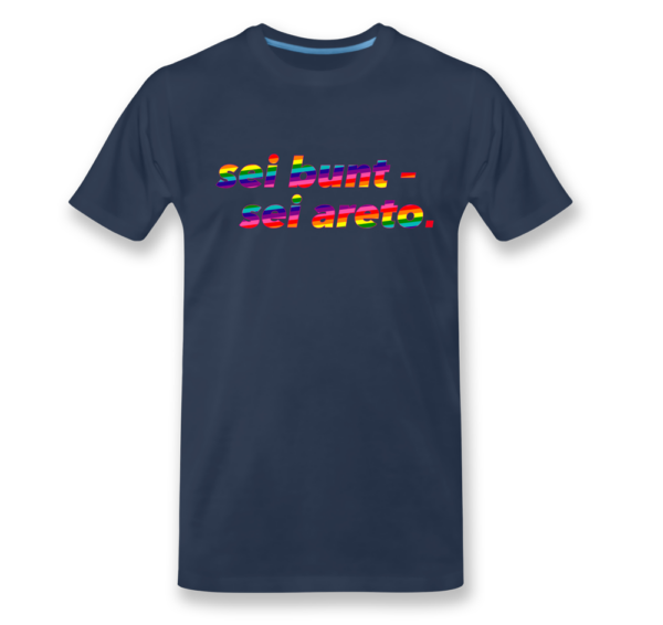 areto T-Shirt mit motiv: sei bunt- sei areto (Design-1)
