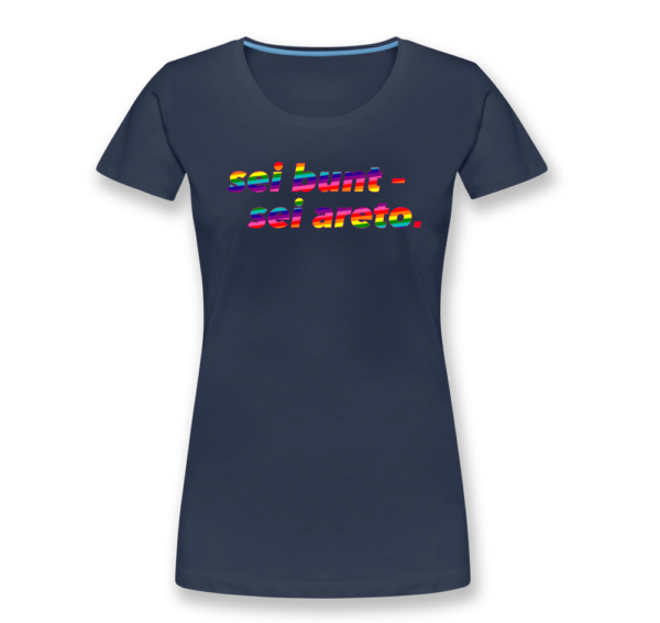 areto T-Shirt mit motiv: sei bunt- sei areto (Design-1)